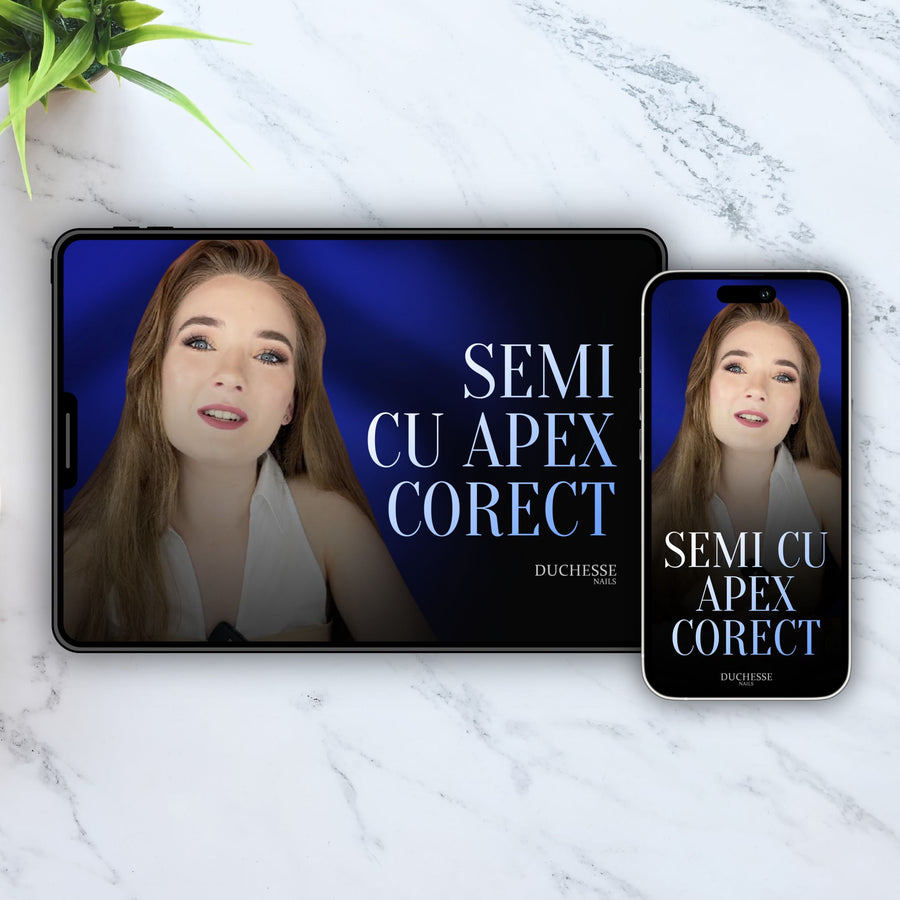 Curs Online: MANICHIUĂ SEMIPERMANENTĂ CU APEX